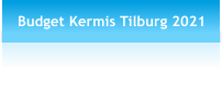 Budget Kermis Tilburg 2021